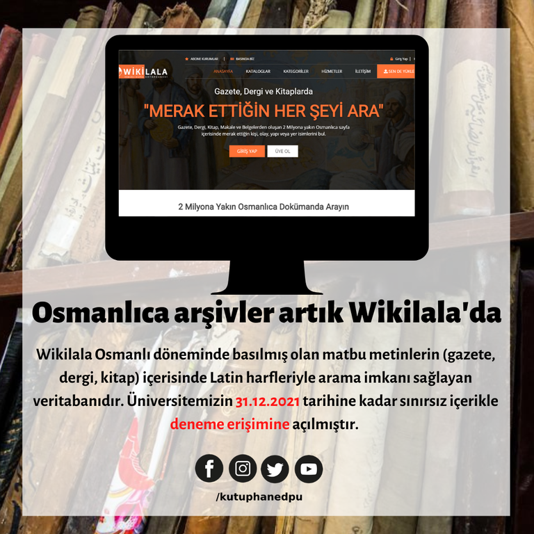 Osmanlıca Arşivler Artık Wikilala‘da (Wikilala 31.12.2021 Tarihine Kadar Üniversitemizin Deneme Erişimine Açıldı.)