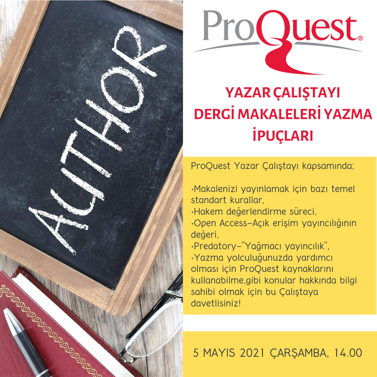 Proquest Yazar Çalıştayı - Dergi Makaleleri Yazma İpuçları (05.05.2021)