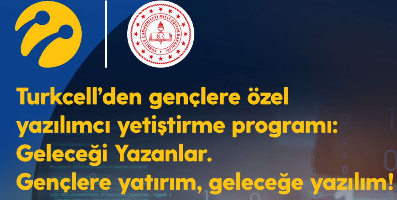 Turkcell “Gençlere Yatırım, Geleceğe Yazılım!“ Programı Başladı