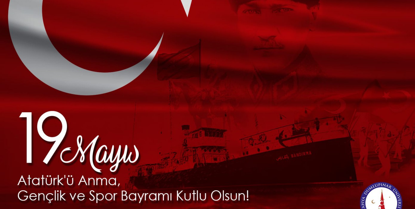 19 Mayıs Atatürk‘ü Anma Gençlik ve Spor Bayramı